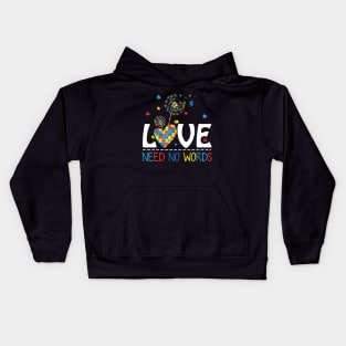 Love Needs No Words Dandelion Autism Awareness Tshirt Kids Hoodie